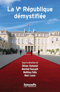 Ve République démystifiée (La)